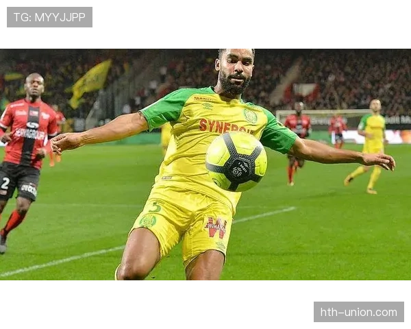 南特阵容层次分明，新星状态回暖点燃球队未来希望